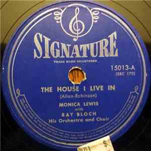 Monica Lewis With Ray Bloch His Orchestra And Choir - The House I Live In / ...