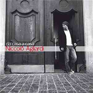Niccolò Agliardi - Da Casa A Casa