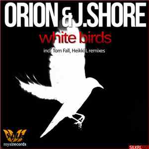 Orion & J.Shore - White Birds