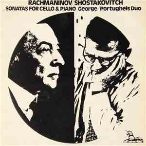 Rachmaninov / Shostakovitch, George / Portugheis - Sonatas For Cello & Pian ...