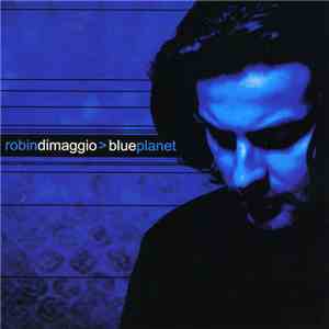 Robin Dimaggio - Blue Planet