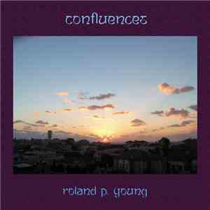 Roland P. Young - Confluences