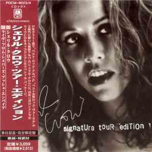 Sheryl Crow - Sheryl Crow - Signature Tour Edition