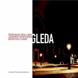 Stefano Bollani, Jesper Bodilsen, Morten Lund  - Gleda - Songs From Scandinavia