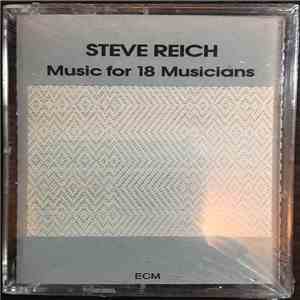 Steve Reich - Music For 18 Musicians