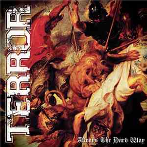 Terror  - Always The Hard Way