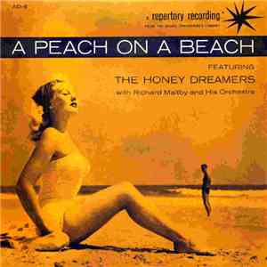 The Honey Dreamers With Richard Maltby And His Orchestra - A Peach On A Bea ...
