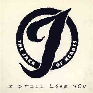 The Jack Of Hearts - I Still Love You