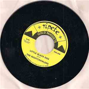The Nightcrawlers / The Ninth Row - Little Black Egg / Do You Believe In Love At First Sight