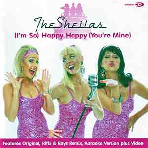 The Sheilas - (I'm So) Happy Happy (You're Mine)