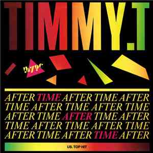 Timmy T. - Time After Time