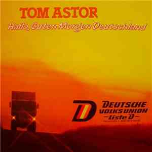Tom Astor - Hallo, Guten Morgen Deutschland