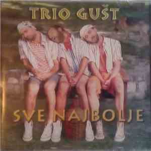 Trio Gušt - Sve Najbolje