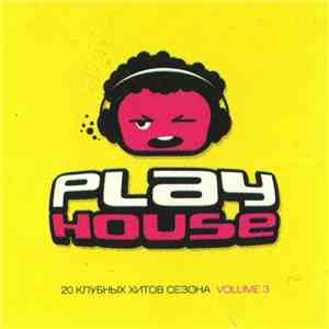 Various - Play House Vol. 3
