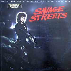 Various - Savage Streets - Music From The Original Motion Picture Soundtrac ...