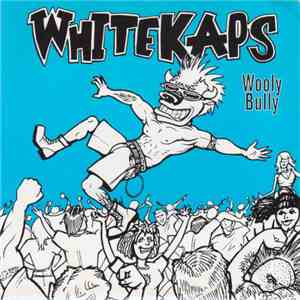 White Kaps - Wooly Bully