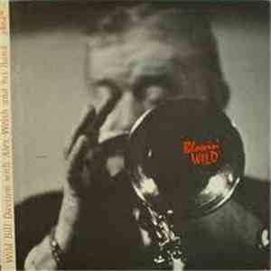 Wild Bill Davison With Alex Welsh - Blowin' Wild