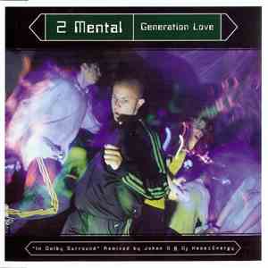 2 Mental - Generation Love
