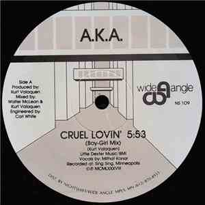 A.K.A.  - Cruel Lovin'