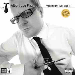 Albert Lee Fizz - You Might Just Like It