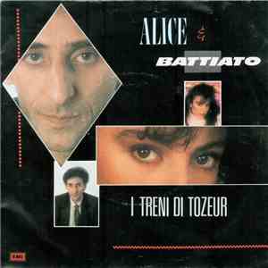 Alice  & Battiato - I Treni Di Tozeur