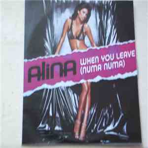 Alina  - When You Leave (Numa Numa)