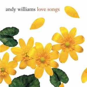 Andy Williams - Love Songs