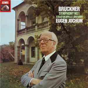 Bruckner / Staatskapelle Dresden, Eugen Jochum - Symphony No. 1