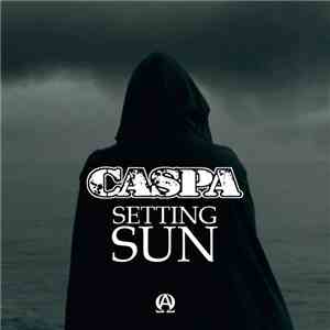 Caspa - Setting Sun