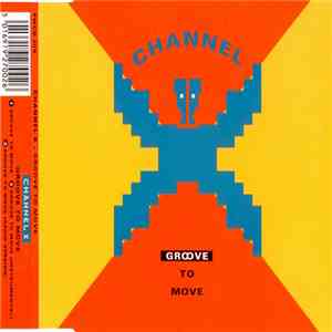 Channel X - Groove To Move