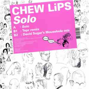 CHEW LiPS - Solo