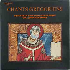 Chœur De La Hofburgkapelle De Vienne , Dir. : Josef Schabasser - Chants Gré ...