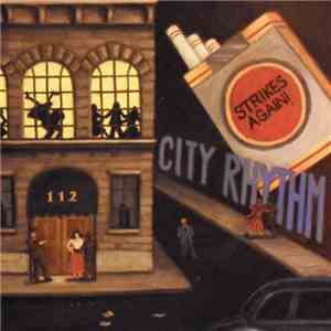 City Rhythm - Strikes Again