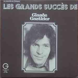 Claude Gauthier - Les Grands Succès