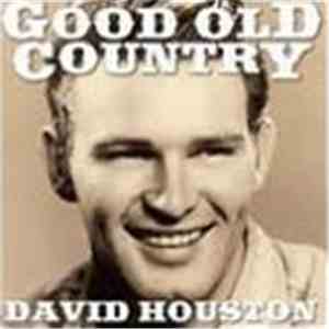 David Houston - Good Old Country
