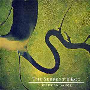 Dead Can Dance - The Serpent's Egg