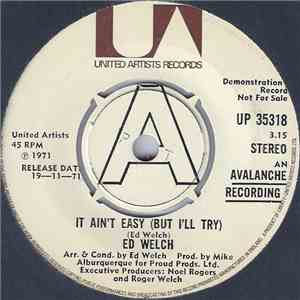 Ed Welch - It Ain't Easy (But I'll Try)