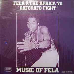 Fela & The Africa '70 - Music Of Fela: Roforofo Fight
