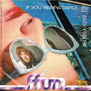 Ffun - If You Wanna Dance / Easy For Me