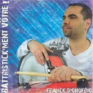 Franck D'Onofrio - Battristick'Ment Votre!