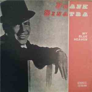 Frank Sinatra - My Blue Heaven