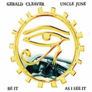 Gerald Cleaver - Be It As I See It