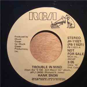 Hank Snow - Trouble In Mind