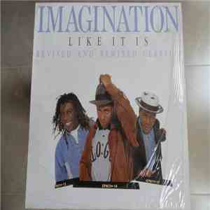 Imagination - Like It Is – Revised And Remixed Classics