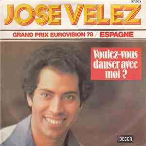 José Vélez - Voulez-Vous Danser Avec Moi