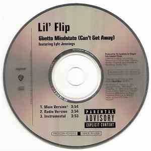 Lil' Flip - Ghetto Mindstate (Can't Get Away)