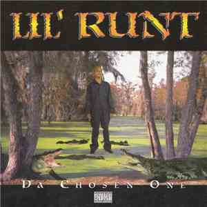Lil' Runt - Da Chosen One