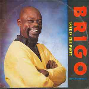 Lord Brigo - Love In The Party