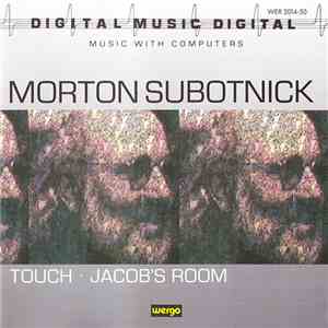 Morton Subotnick - Touch • Jacob's Room