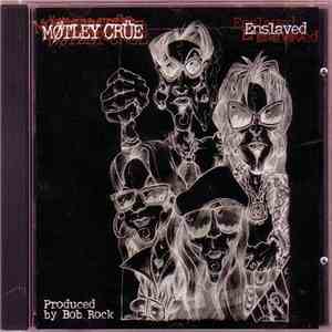 Mötley Crüe - Enslaved